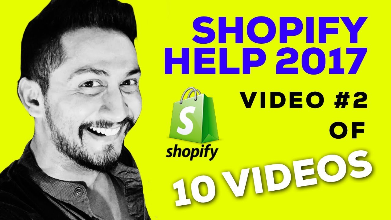 SHOPIFY HELP 2017 | Video #2 | How to Your Set Up Shopify Store & 1st SALE in 2 HOURS