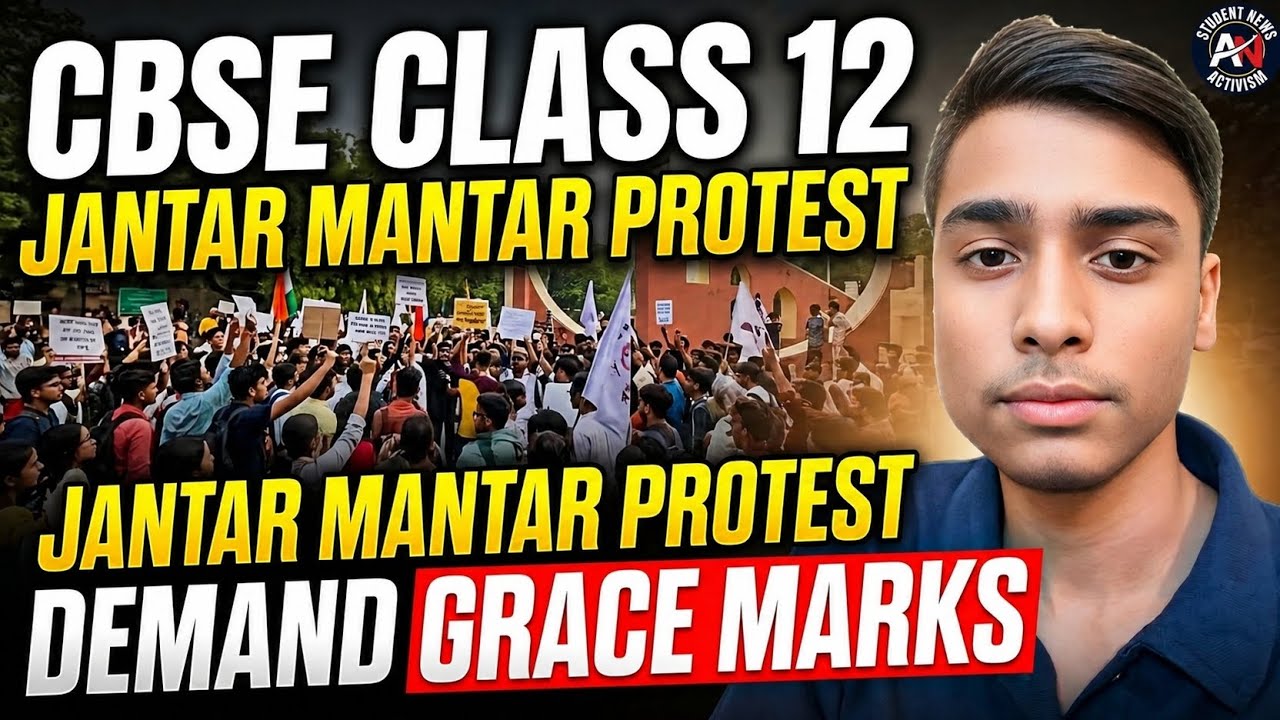 CBSE Class 12 Jantar Mantar Protest Update | Grace Marks Demand