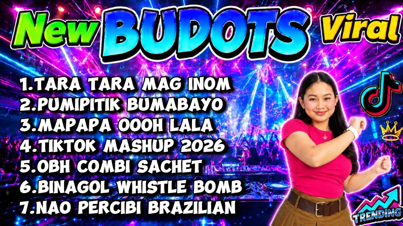 NEW VIRAL BUDOTS REMIX 2026 - TRENDING TIKTOK MASHUP NONSTOP NEW SONGS - DJ EJ REMIX