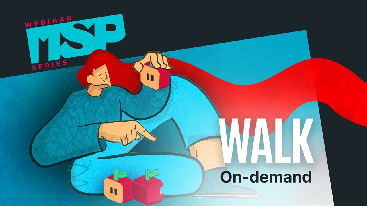 MSP Webinar Series: Build Your Apple Foundation | Walk