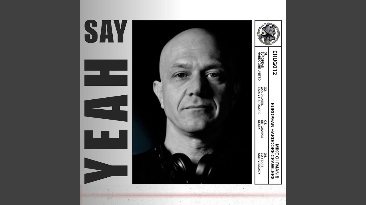 Say Yeah (DJ Re-Charge Early Hardcore Remix 2025)