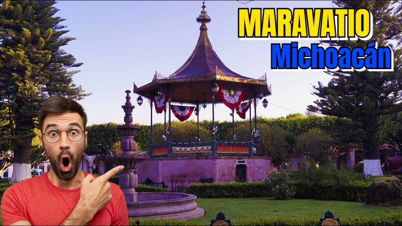 MARAVATIO MICHOACÁN, Así son sus CALLES y PLAZAS..
