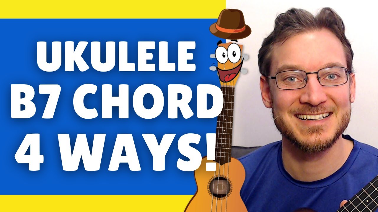 B7 Ukulele Chord 4 Ways!