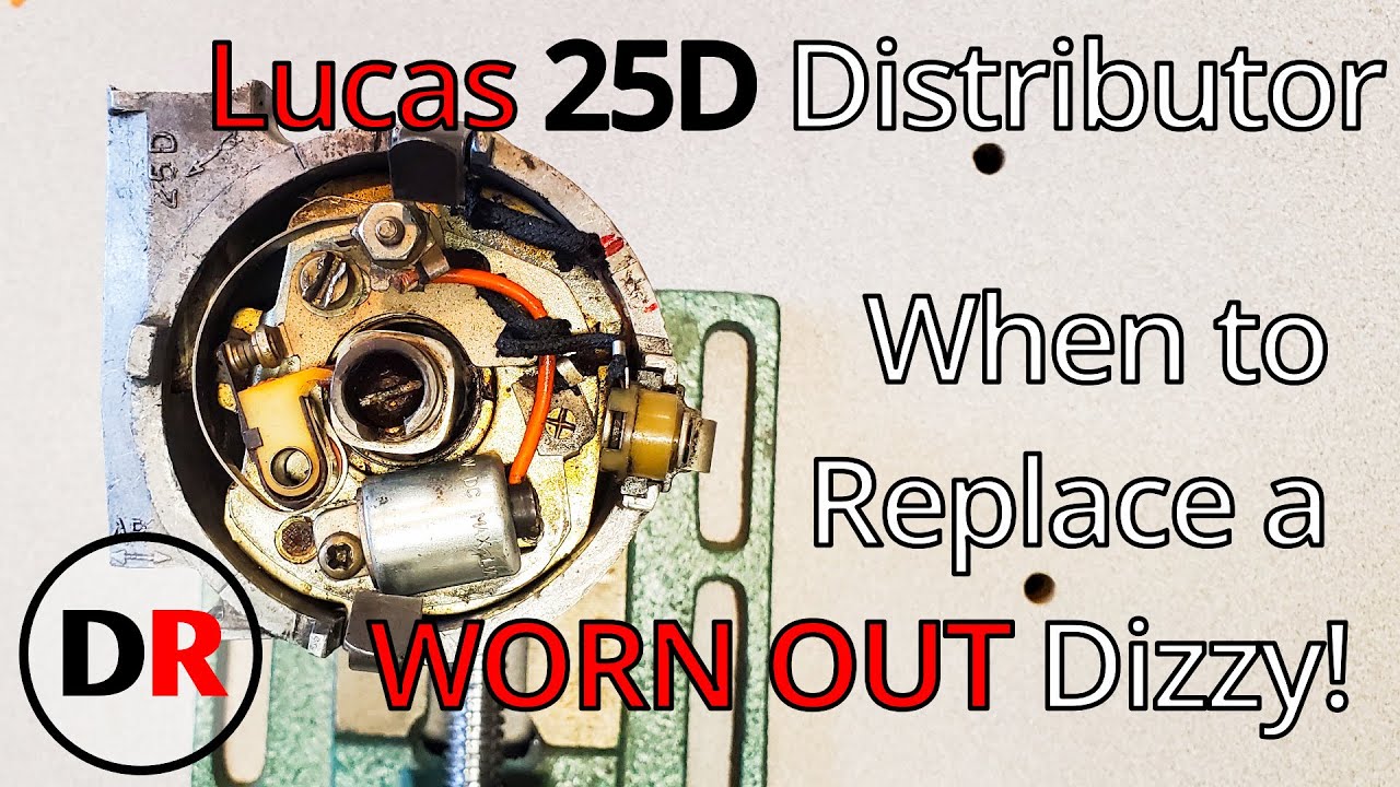 Tired Lucas 25D, when to replace a worn out dizzy