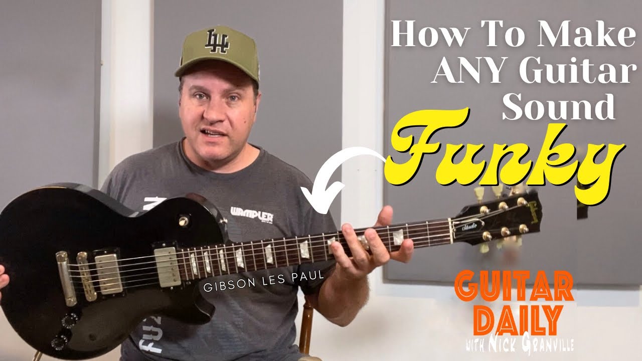 How To Make Any Guitar Funky! Can A Gibson Les Paul Funk??? 🎸🌶️ Guitar Daily Ep 327