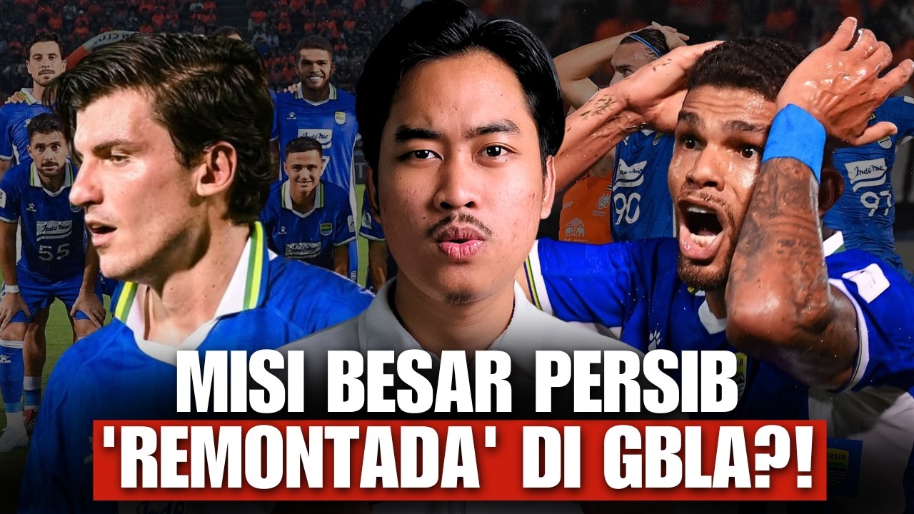 MEMAHAMI CARA PERSIB REMONTADA ATAS RATCHABURI DI GBLA!