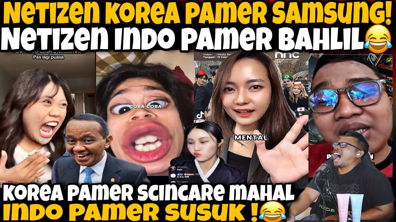 NETIZEN KOREA PAMER SAMSUNG ! NETIZEN INDO PAMER BAHLIL🤣-KOREA PAMER SCINCARE-INDO PAMER SUSUK🤣