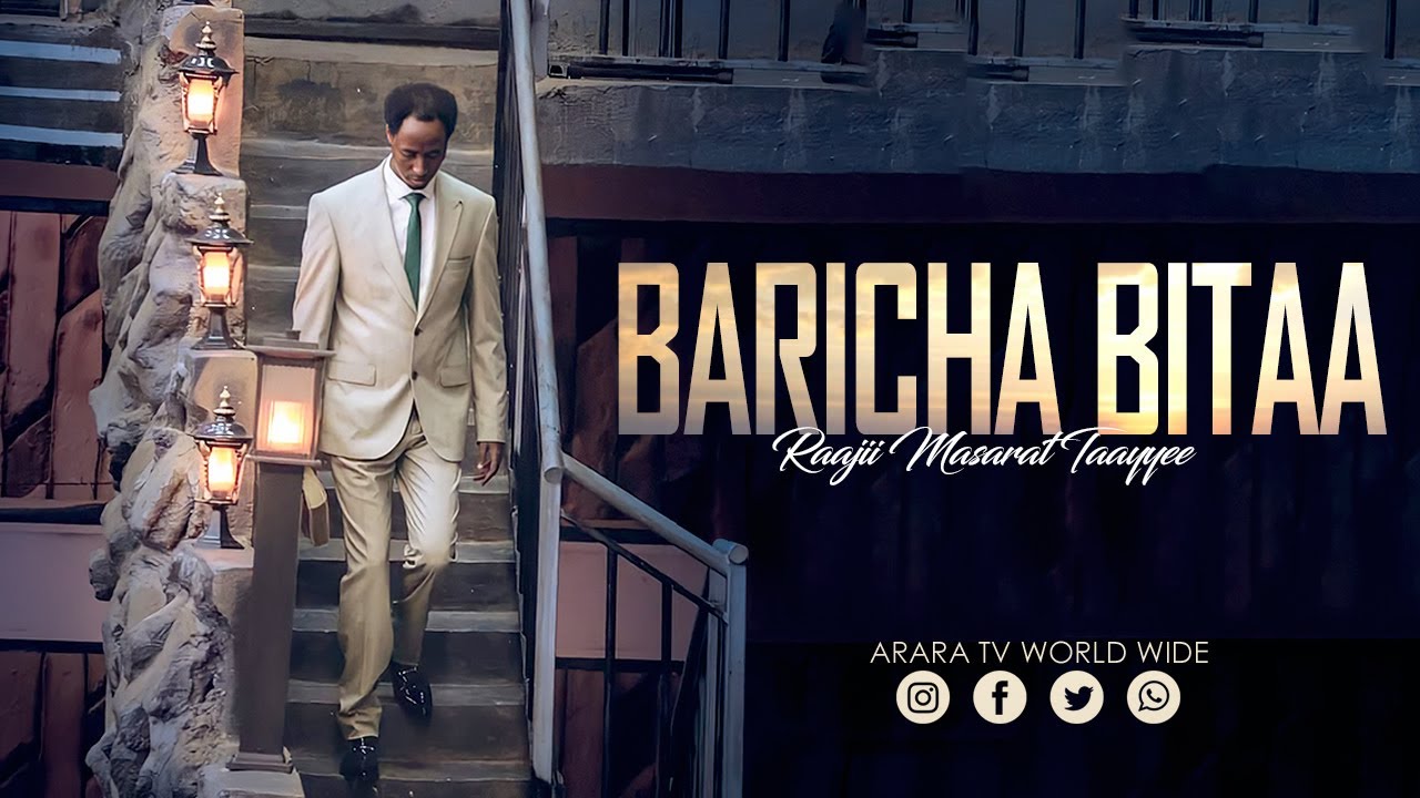 Baricha Bitaa || Raajii Masarat Taayyee || ARARA TV WORLD WIDE