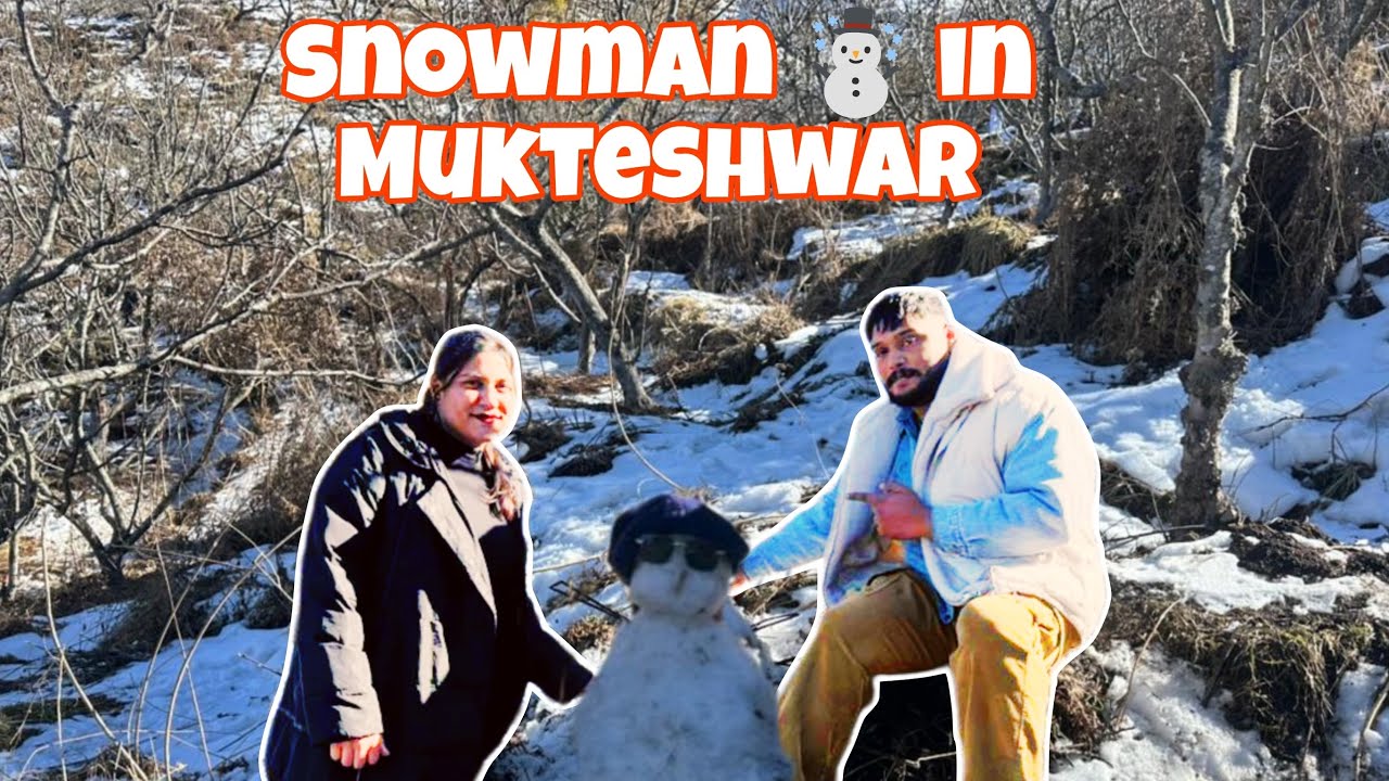 SnowMan☃️Bana Diya Mukteswar mai || @UTTRAKHANDHOMIES ||