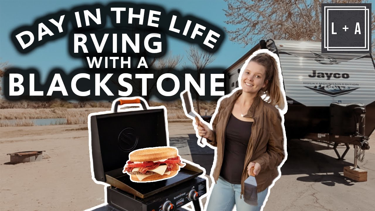 FINALLY some BLACKSTONE MEALS during RV LIFE in CALIFORNIA!