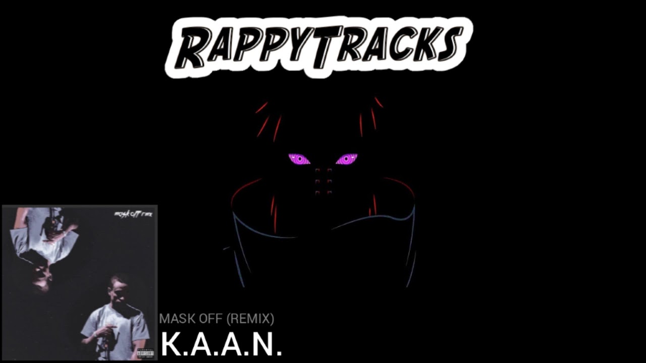 Future - Mask Off (K.A.A.N. Remix)