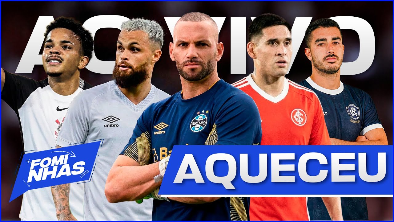 🚨AO VIVO: WEVERTON NO GRÊMIO! CORINTHIANS BUSCA KAIO CÉSAR! INTER QUER VILLAGRA! MICHAEL NO SANTOS!
