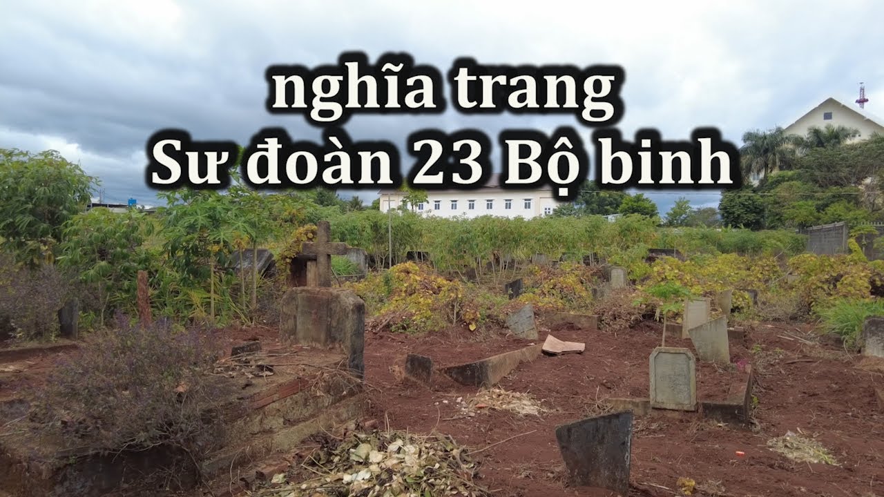 Cảnh hoang tàn ở Nghĩa trang Sư đoàn 23 Bộ binh Việt Nam Cộng Hòa.