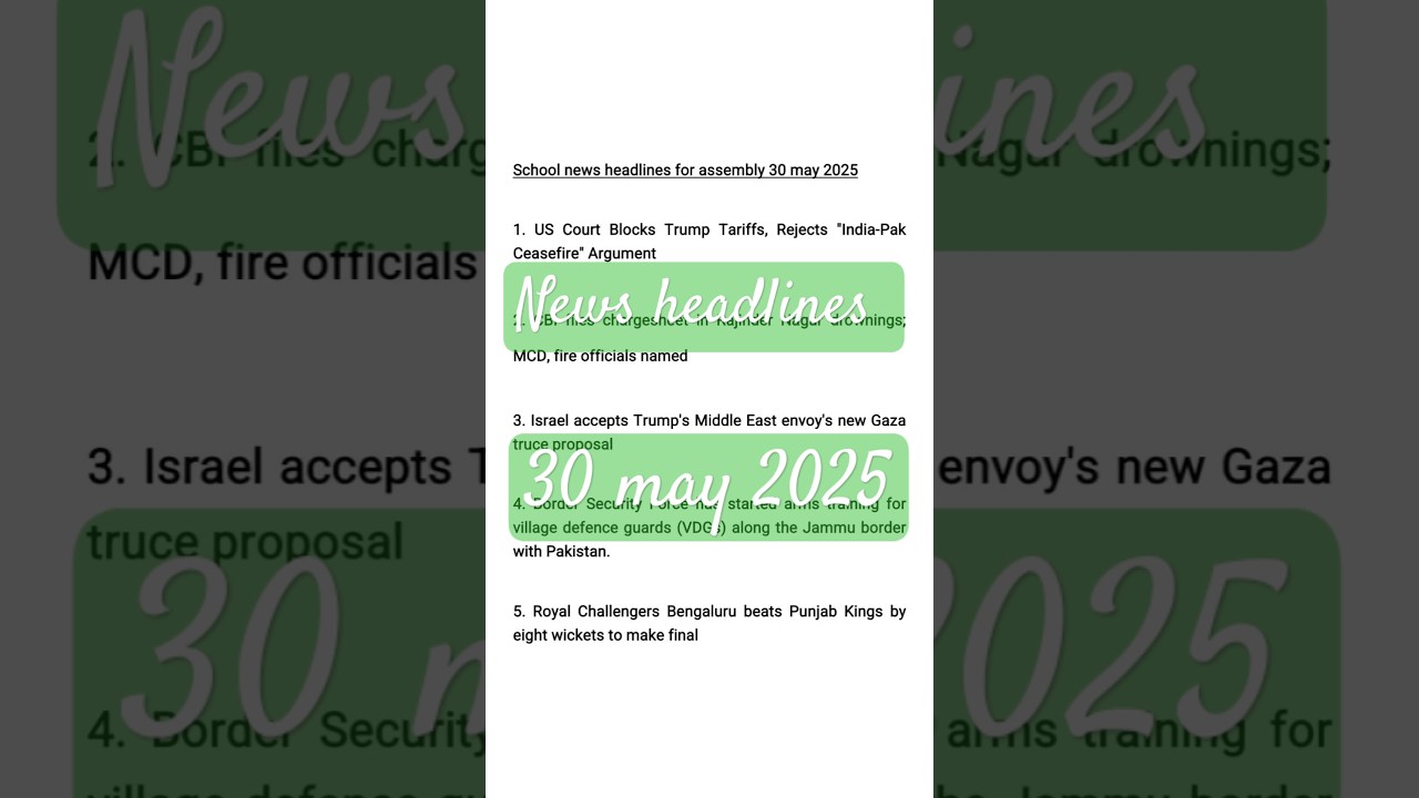 News headlines in english for school assembly 30 may 2025 