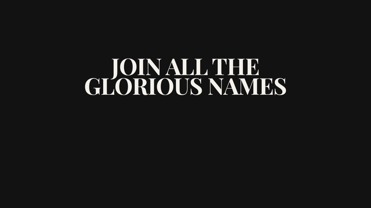 Join All the Glorious Names | Contemporary Worship Hymn