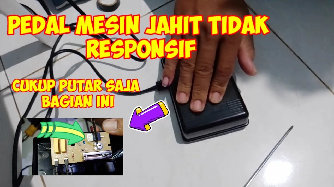 Cara mengatasi Pedal mesin jahit tidak berfungsi