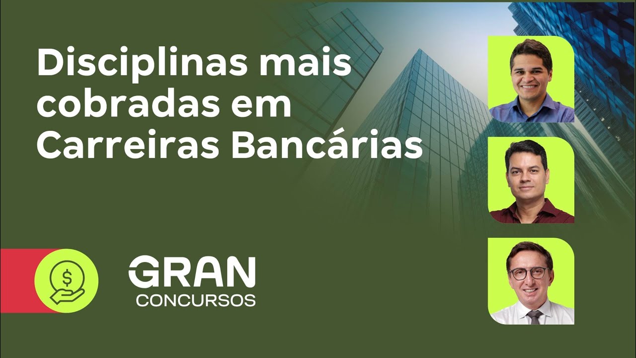 Disciplinas mais cobradas em Carreiras Bancárias