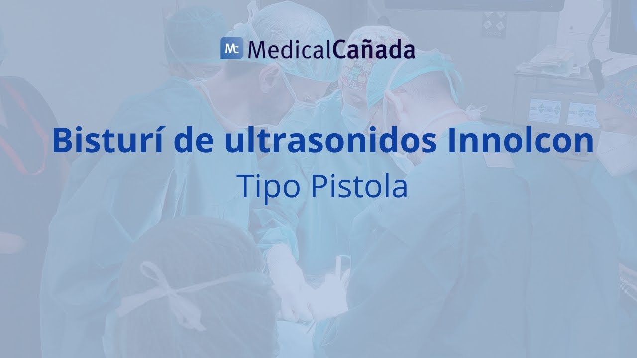 Bistur&iacute; de Ultrasonidos Innolcon Tipo Pistola - Medical Ca&ntilde;ada