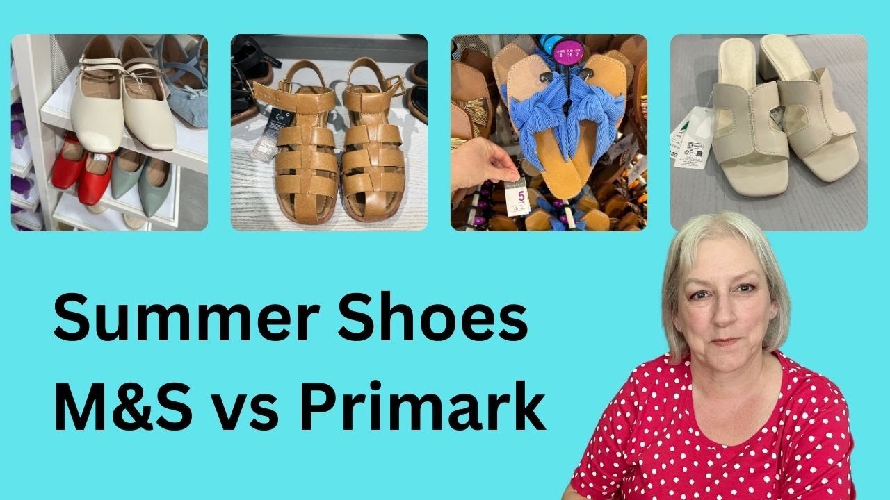 What's New in Summer Sandals : M&S vs Primark