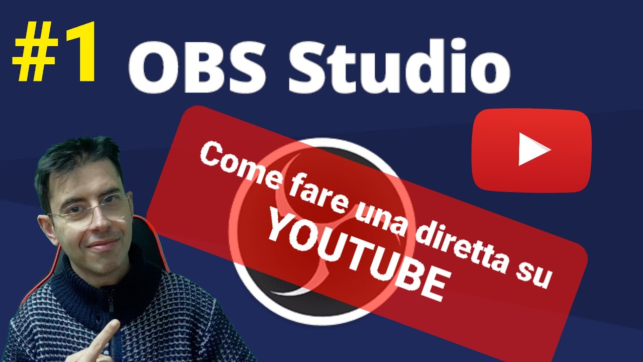 #1 Come fare una DIRETTA su Youtube (TUTORIAL OBS)