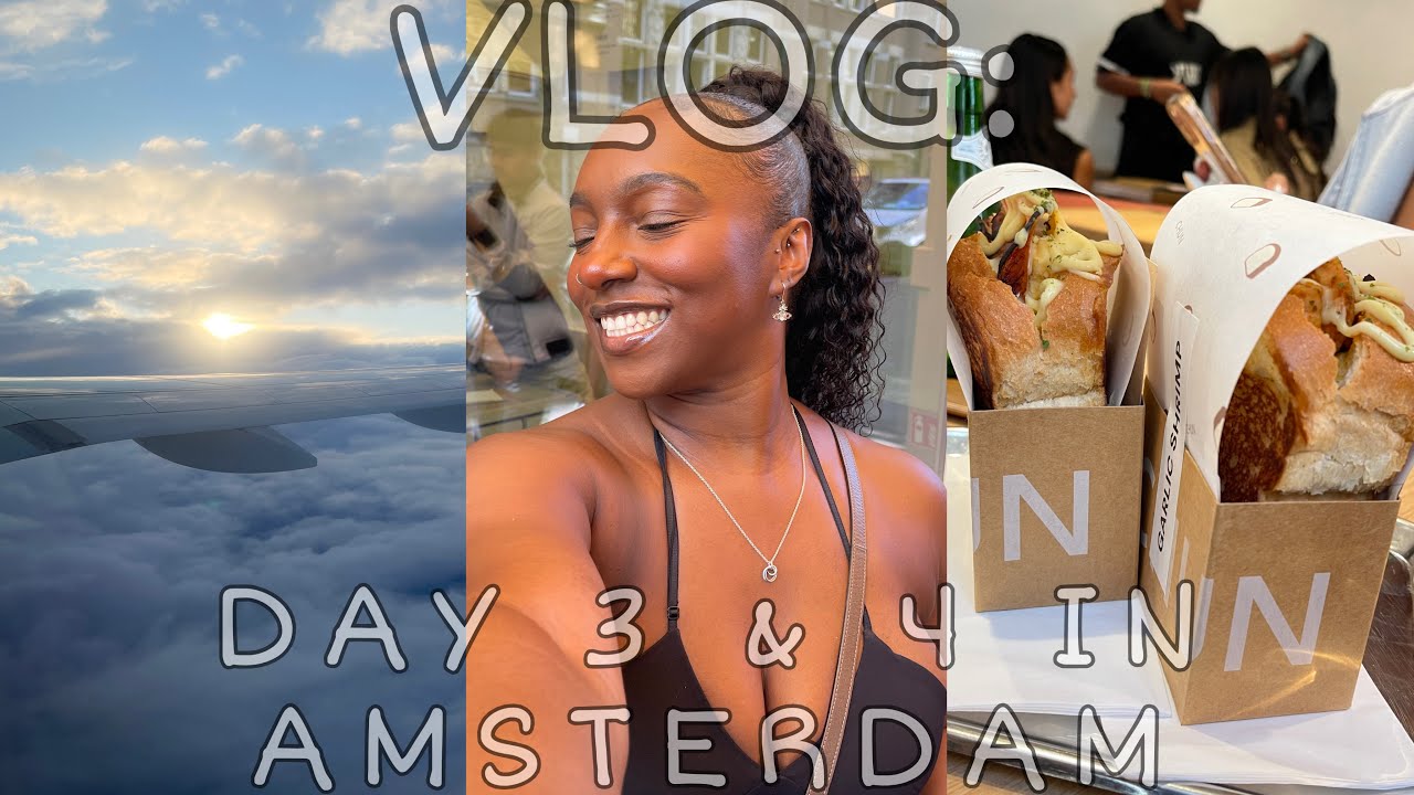 Travel Vlog: DAY 3 & 4 IN AMSTERDAM