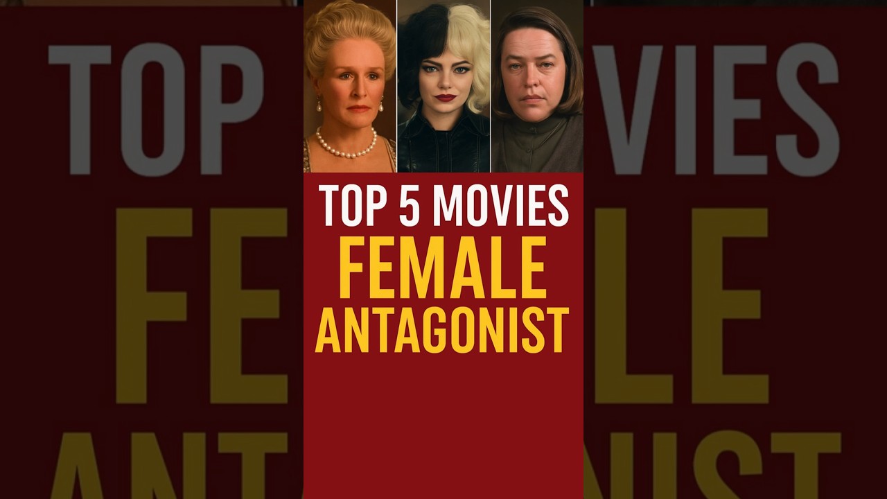 Top 5 Movies Where a Female Is the Antagonist | Must-Watch Picks #top5movies #movieshorts