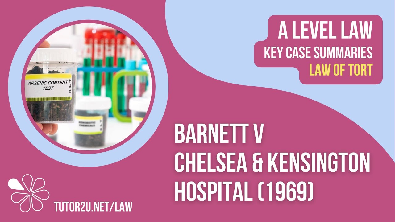 Barnett v Chelsea & Kensington Hospital (1969) | A-Level Law | Key Case Summaries | Tort Law