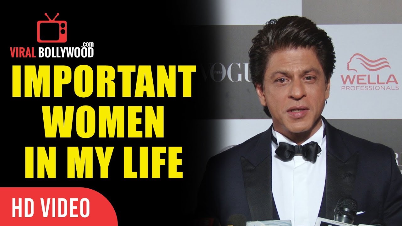 Important Women In My Life Shahrukh Khan | Viralbollywood.com