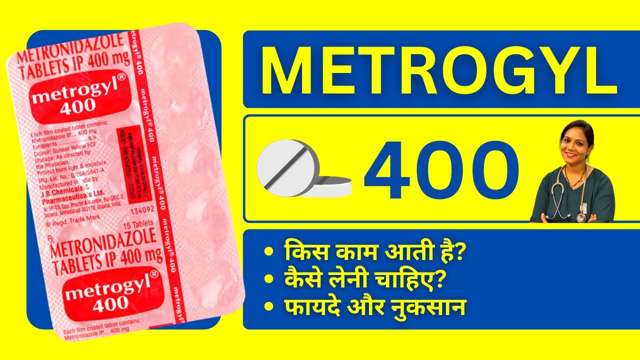 Metrogyl 400 किस काम आती है? | Metrogyl 400 Tablets Used for in Hindi? | Duration, Side Effects