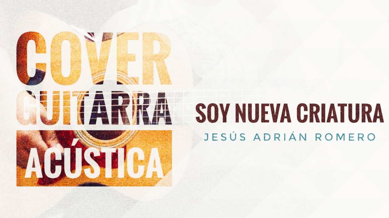 Cover Guitarra Acústica | Soy Nueva Criatura  | @jaroficial