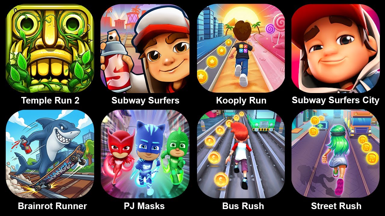 Temple Run2,Subway Surf,Kooply Run,Subway Surf City,Brainrot Runner,Pj Masks,Bus Rush,Street Rush