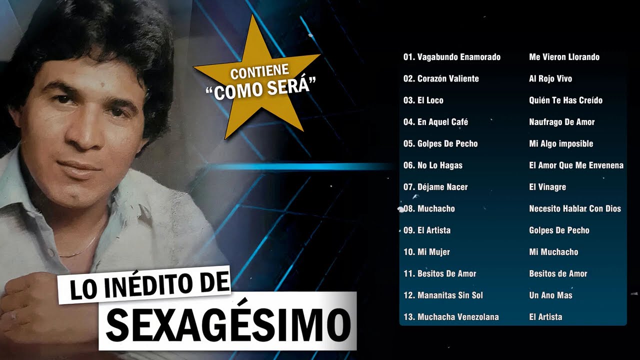 30 Grandes Éxitos de Sexagésimo 🔥 Música Llanera Inolvidable