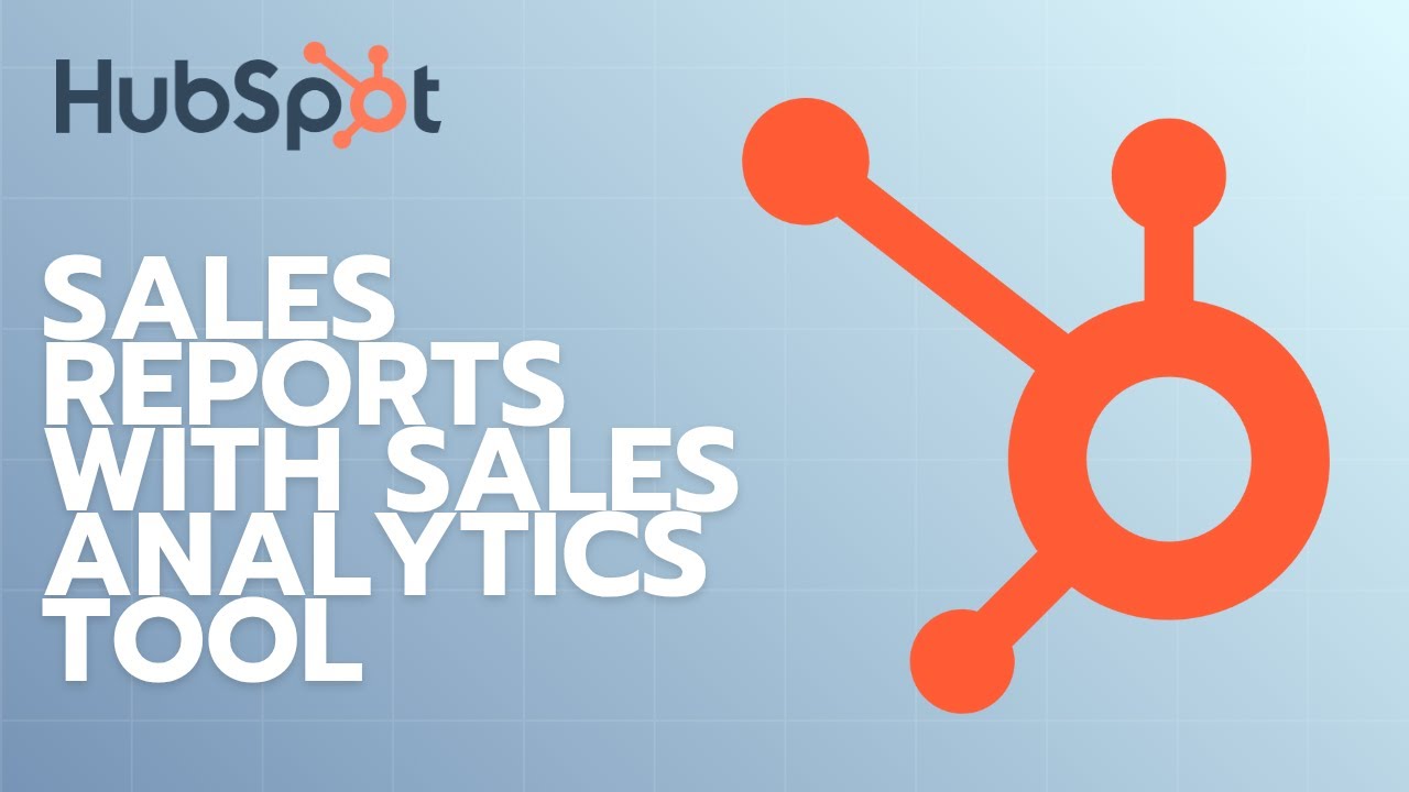 How to Create Sales Reports With the Sales Analytics Tool in HubSpot | Full Step-by-Step Guide