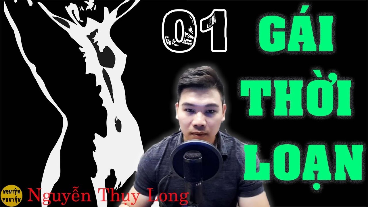 G Á I THỜI LOẠN - Tập 01 - MC Đình Duy diễn đọc