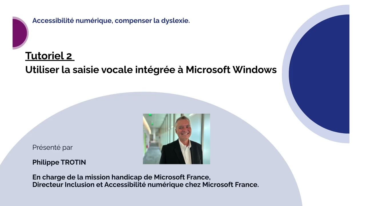 Tuto Accessibilité numérique - 2. La saisie vocale avec Windows