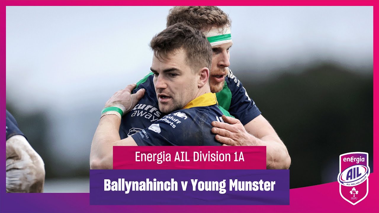 Ballynahinch v Young Munster - #EnergiaAIL Highlights Men's Div 1A Rd 15