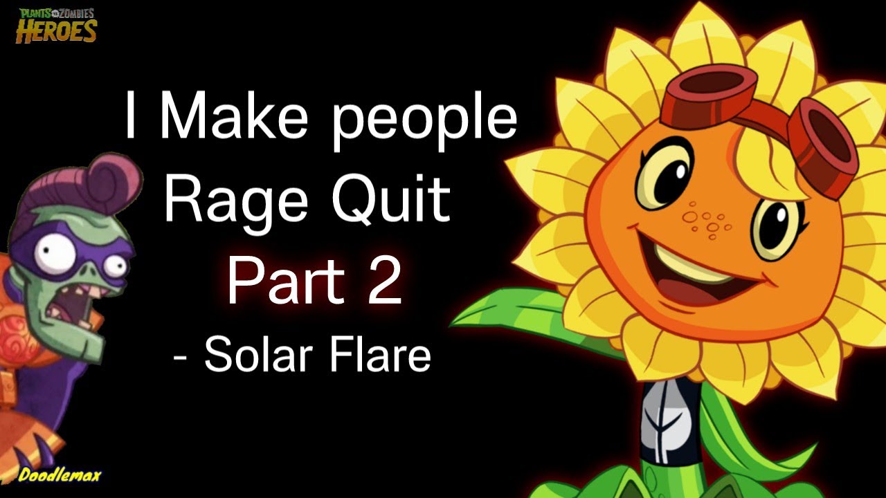 Solar Flare Makes Everyone Rage Quit, again... | PvZ Heroes