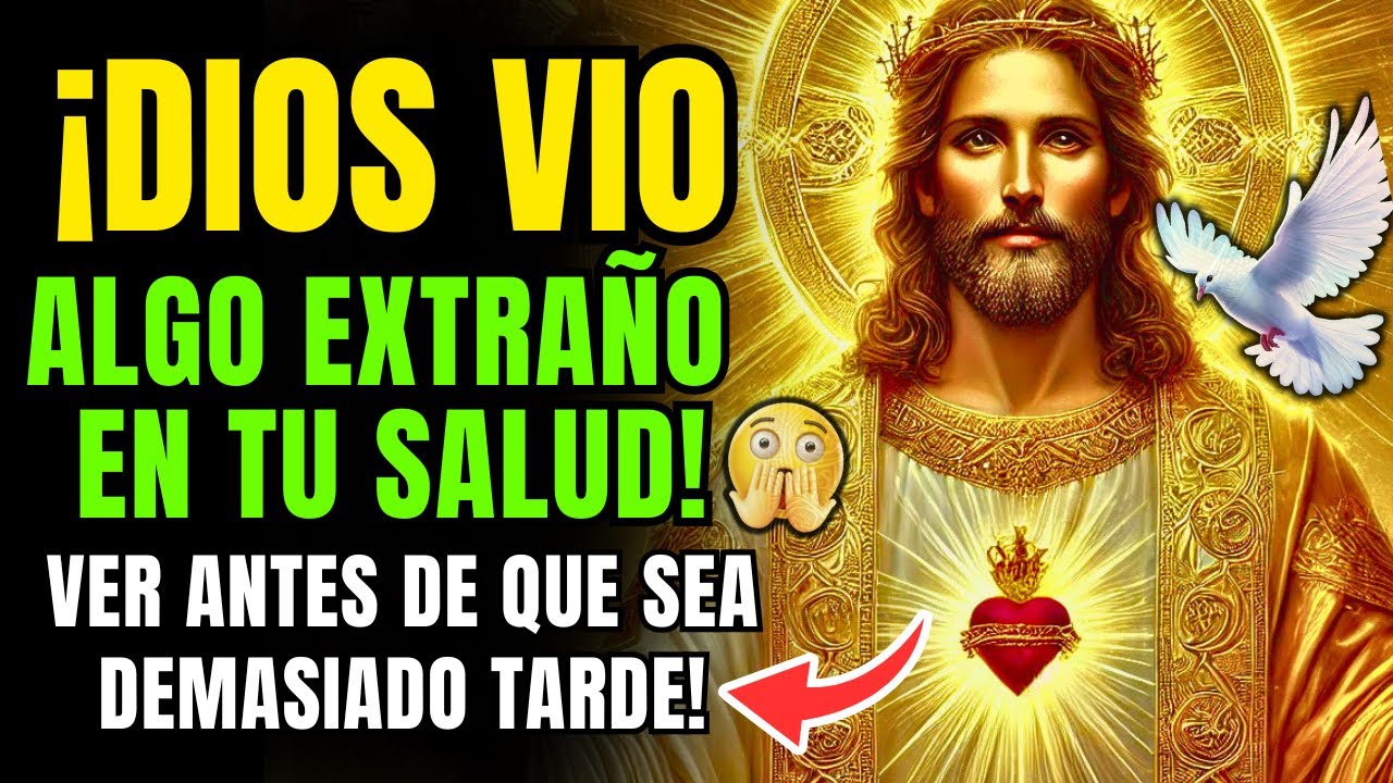 ¡DIOS DICE QUE HAY ALGO EN TU SALUD QUE HASTA SORPRENDIÓ AL ARCÁNGEL MIGUEL! ¡ÁBRELO URGENTE!