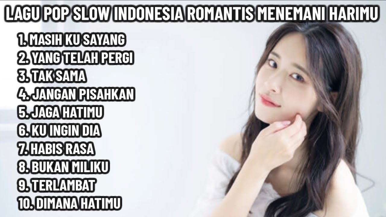 🎶 LAGU POP SLOW INDONESIA ROMANTIS MENEMANI HARIMU 🎧