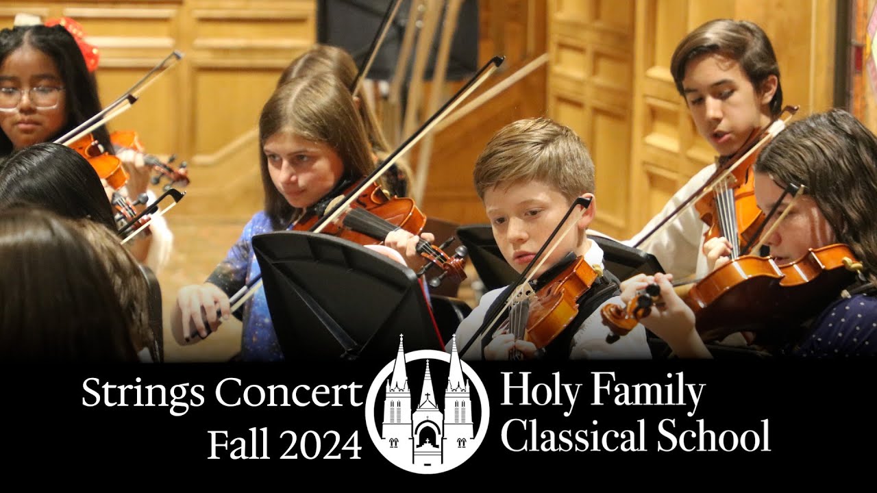 Holy Family Classical School: Strings Concert Fall 2024