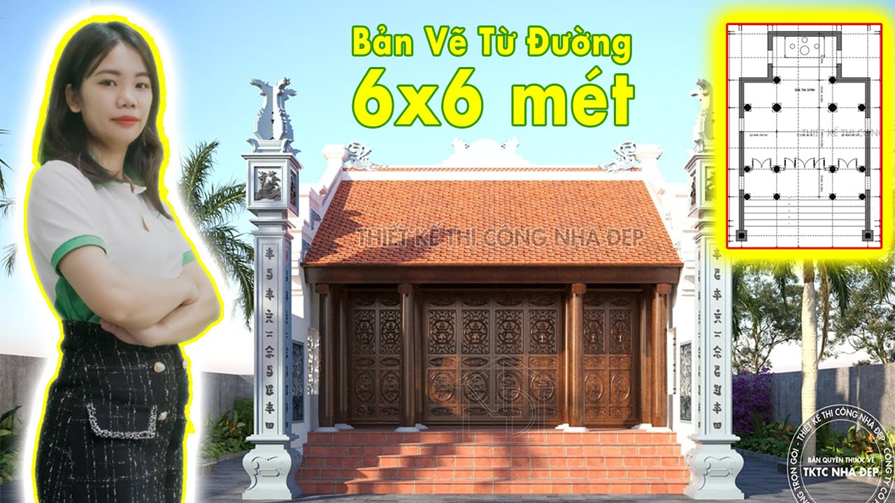 Giới Thiệu Bản Vẽ và Mẫu Nhà Thờ Họ 6x6 mét Tại Nam Định | Thiết kế Thi công Trọn gói Từ Đường