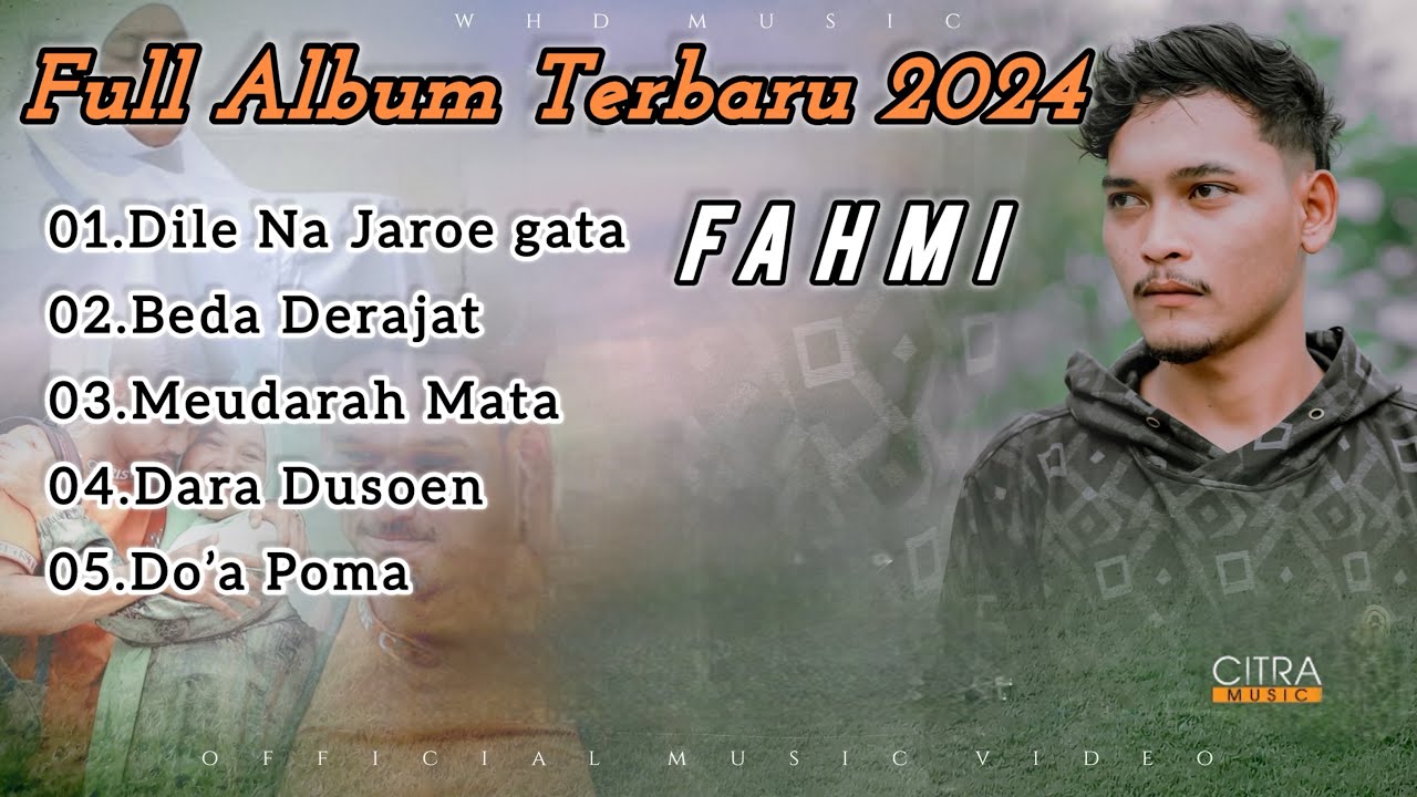 Fahmi Full album Terbaru 2024 | Dile Na Jaroe Gata | Do’a Poma | Tampa iklan Lagu Aceh