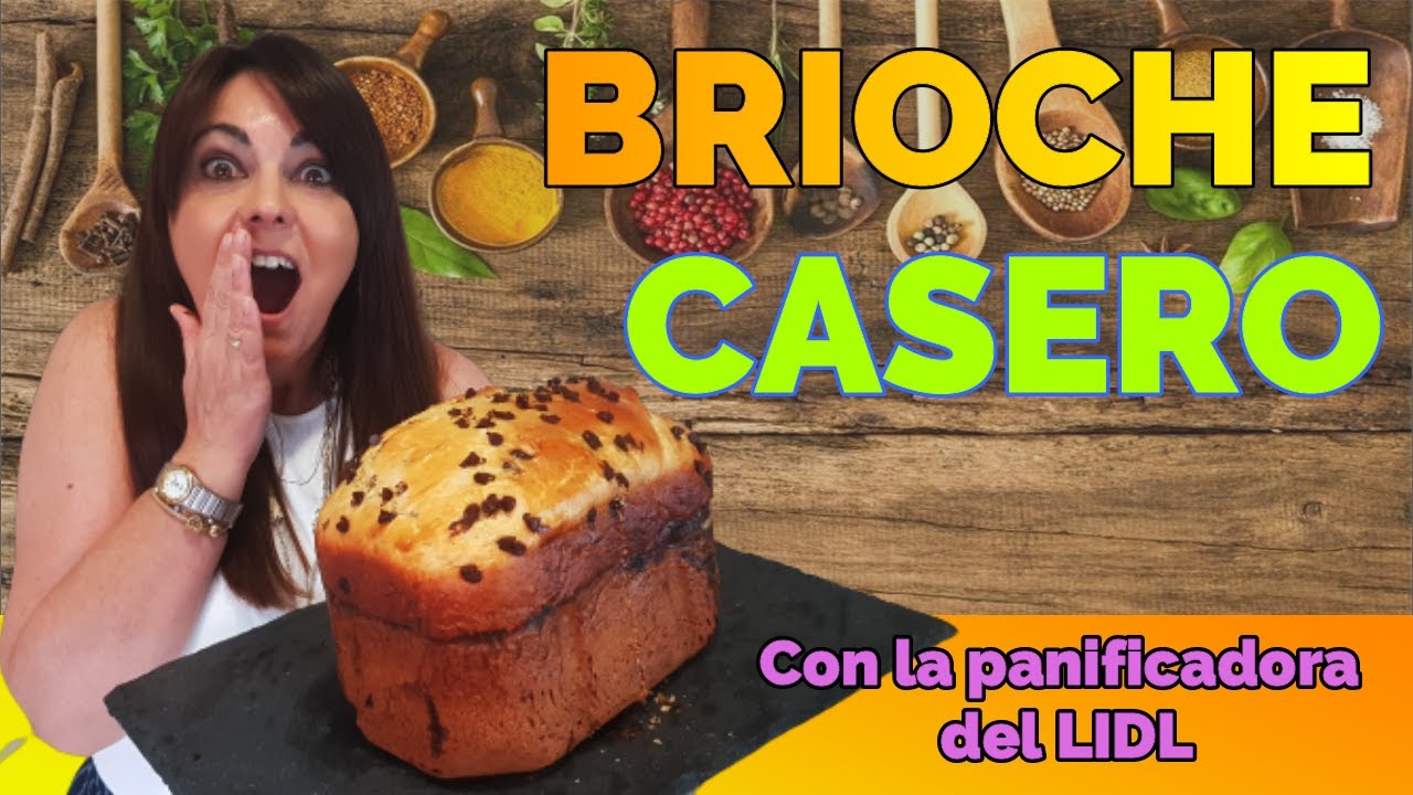 BRIOCHE FACIL Y RAPIDO CON LA PANIFICADORA DEL LIDL