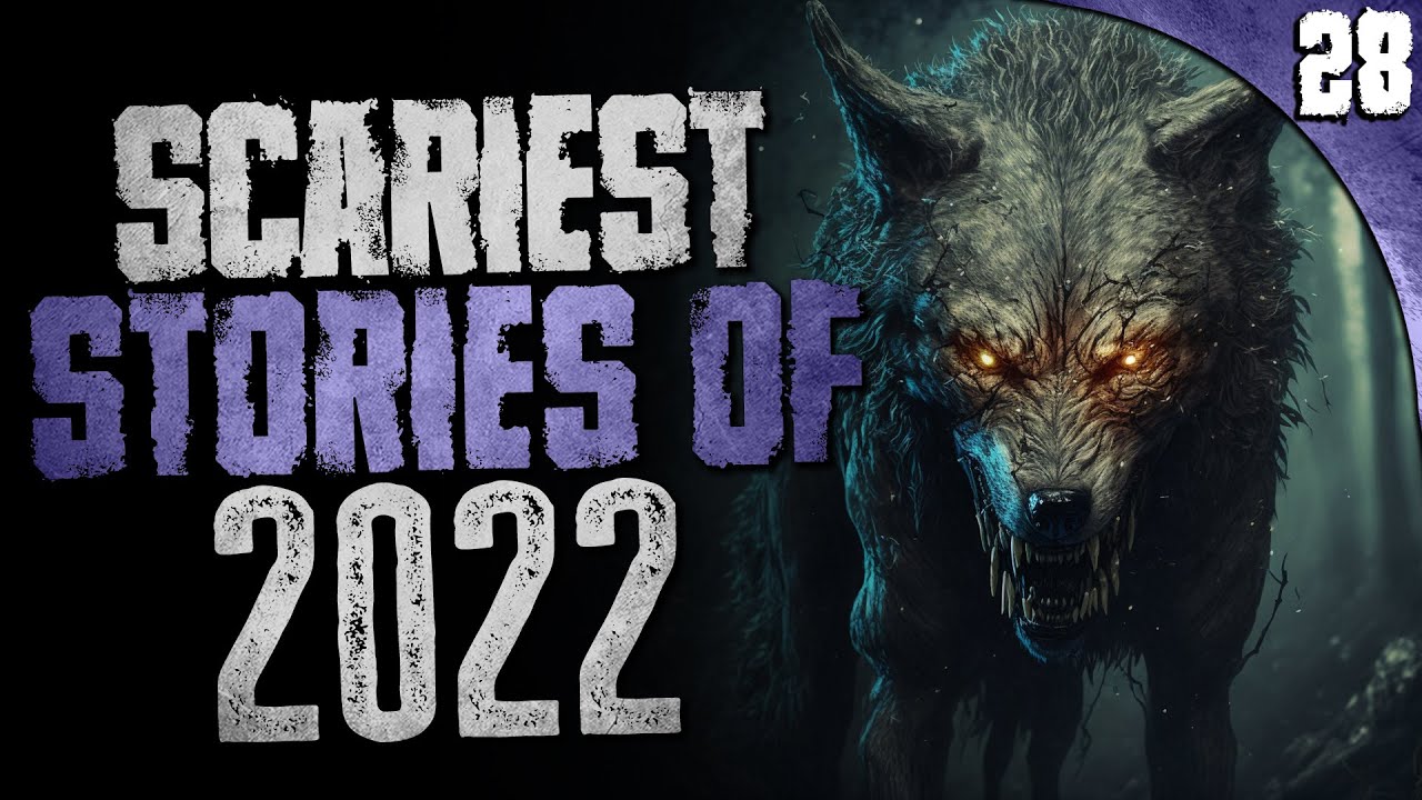 28 SCARIEST True Stories of 2022