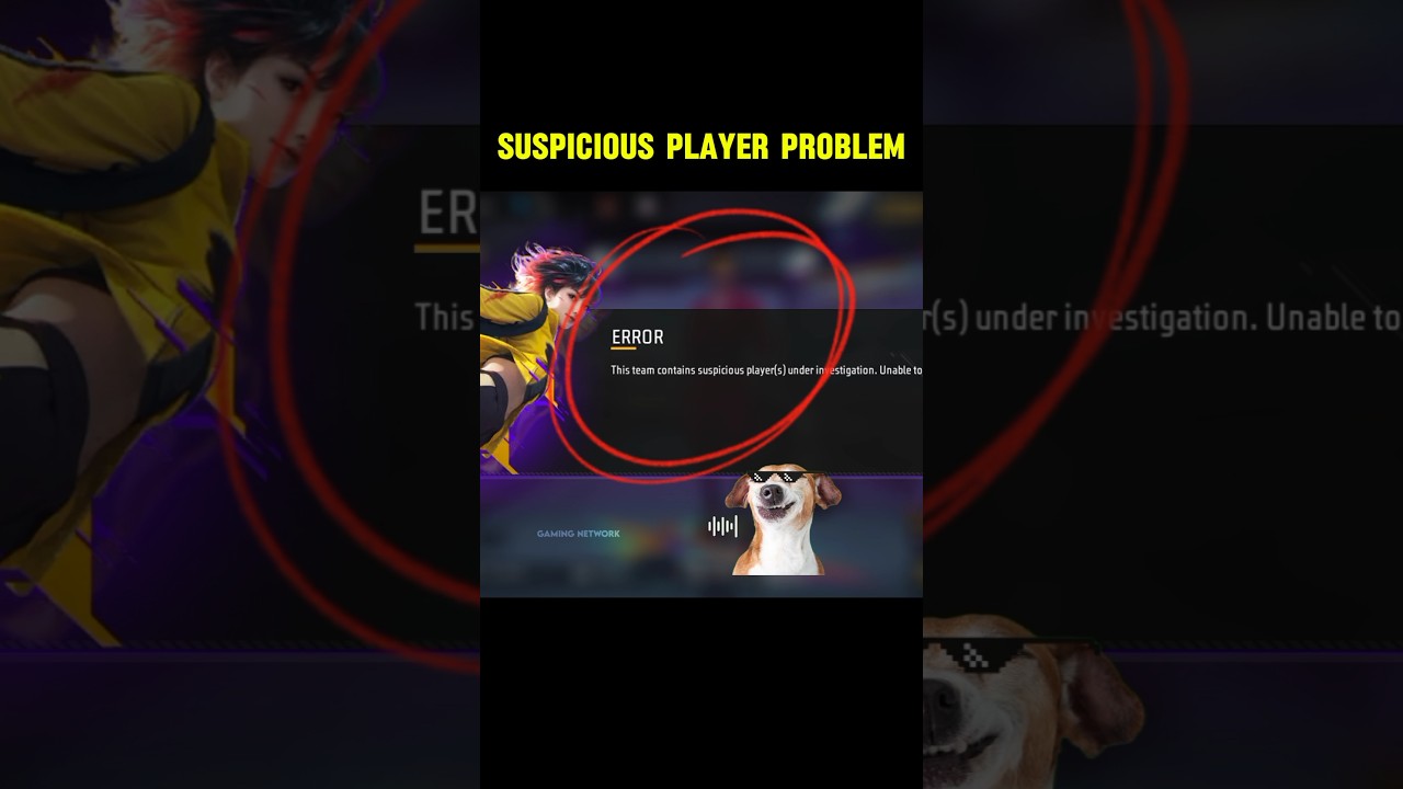 This Team Contains Suspicious Player Under investigation. Unable to join this team