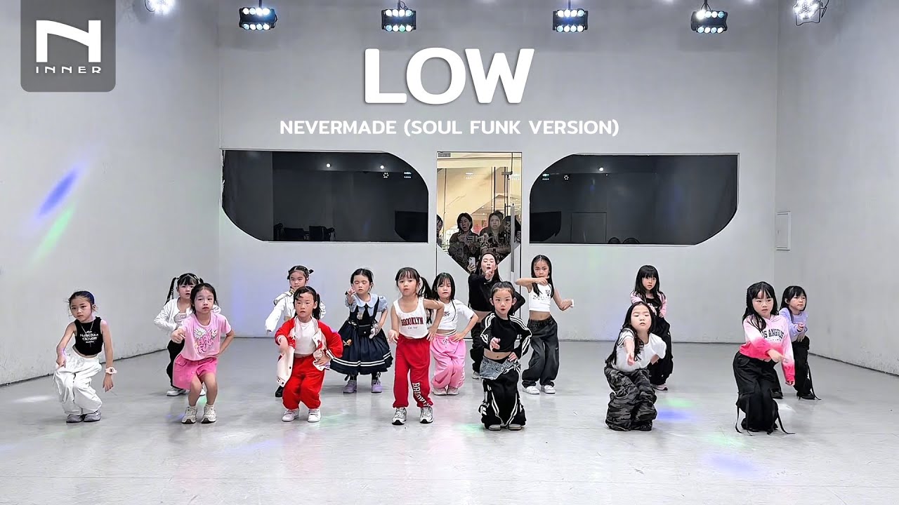 INNER KIDS │ BASIC DANCE │ LOW - NEVERMADE (SOUL FUNK VERSION)