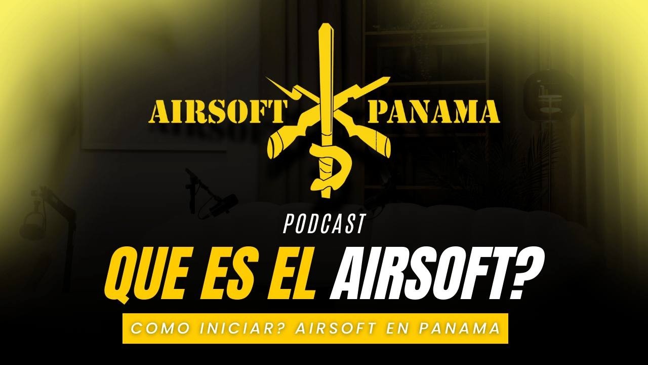 ¿Qué es el Airsoft? | Cómo Iniciar en el Airsoft en Panamá | Airsoft Panama