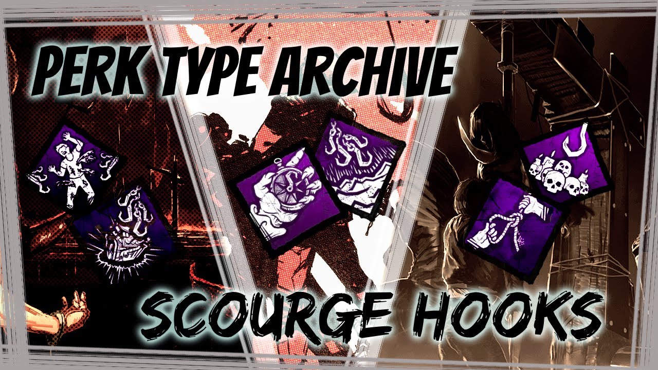 Perk Type Archive: Scourge Hooks