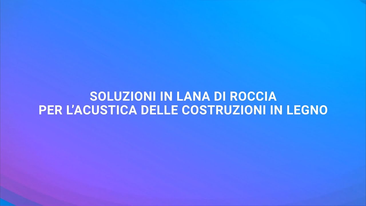 ROCKWOOL Italia | Soluzioni in lana di roccia per l’acustica delle costruzioni in legno