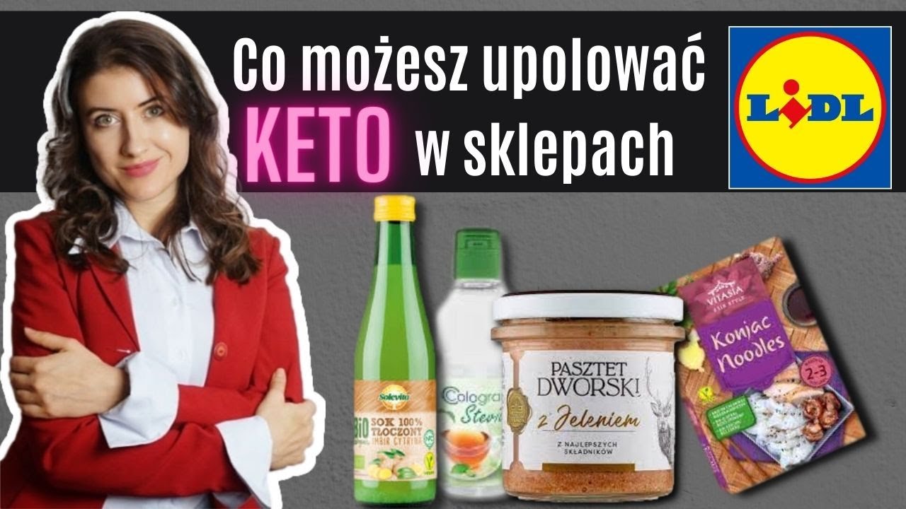 Keto w Lidlu - czyli co można upolować ketogenicznego w Lidlu - dietetyk poleca